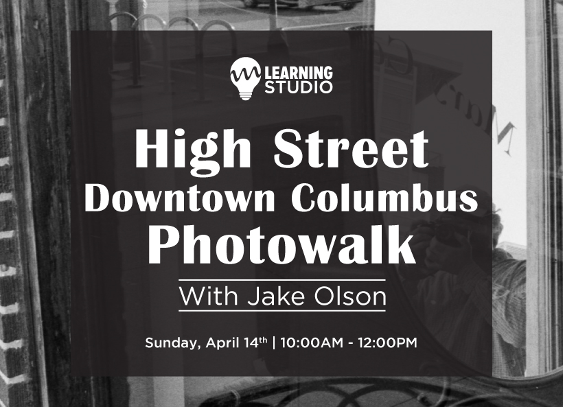 High Street / Downtown Columbus Photowalk